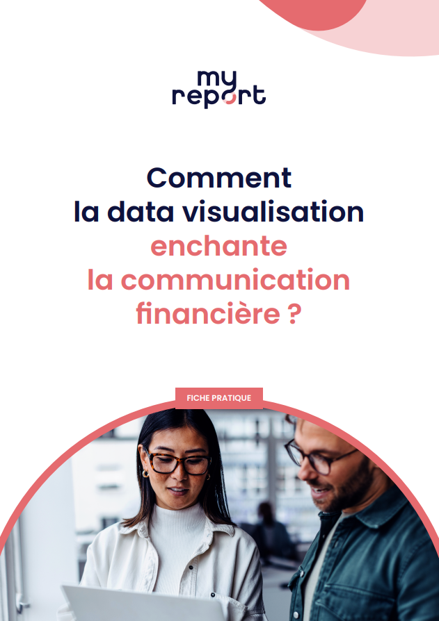 Visuel Livre Blanc MyReport Comment la datavisualisation enchante la communication financière ?