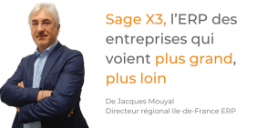 Sage X3, l’ERP des entreprises qui voient plus grand, plus loin Sage X3, l’ERP des entreprises qui voient plus grand, plus loin
