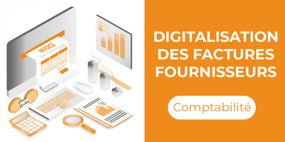 Comment digitaliser les factures fournisseurs ?