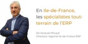 Jacques Mouyal - En Ile-de-France, les spécialistes tout-terrain de l’ERP Jacques Mouyal - En Ile-de-France, les spécialistes tout-terrain de l’ERP
