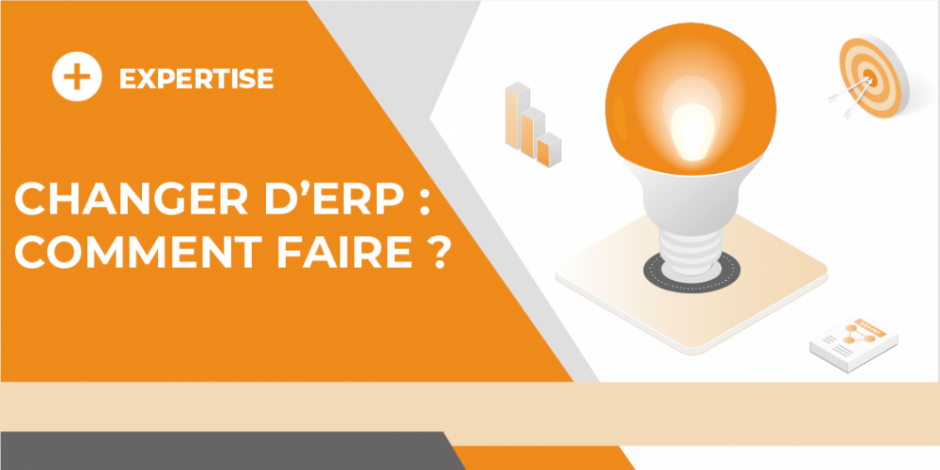 Vignette Changer d'ERP : Comment faire ? 