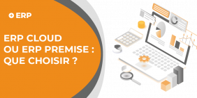 Vignette ERP cloud ou ERP On premise : que faire ? 