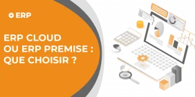 Vignette ERP cloud ou ERP On premise : que faire ? Vignette ERP cloud ou ERP On premise : que faire ?