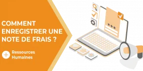 Comment enregistrer une note de frais ? Comment enregistrer une note de frais ?