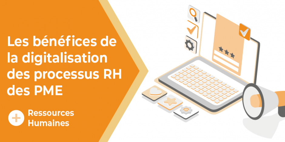 vignette les bénéfices de la digitalisation des processus RH des PME