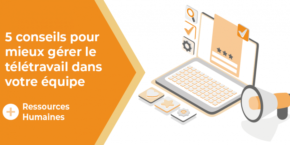 vignette 5 conseils pour mieux gerer le teletravail dans votre equipe