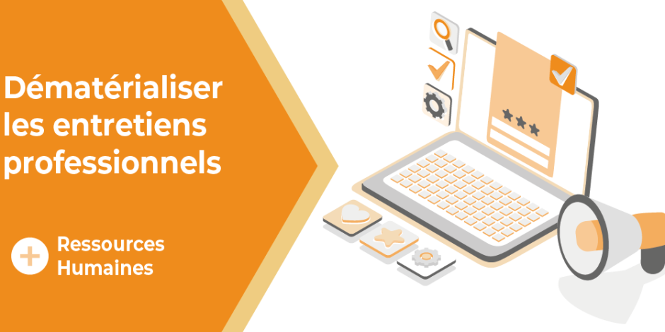 visuel dematerialiser les entretiens professionnels