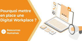 Vignette pour l'article Pourquoi mettre en place une Digital Workplace dans sa société ?