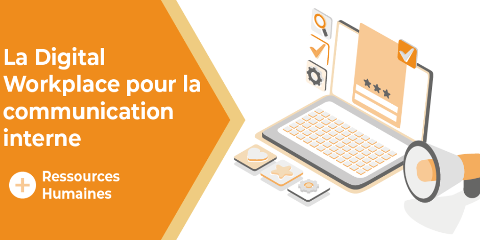 Vignette La Digital Workplace au service de la communication interne