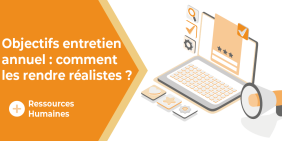 Vignette Comment fixer des objectifs réalistes pendant un entretien annuel ? Vignette pour l'article Comment fixer des objectifs réalistes pendant un entretien annuel ?
