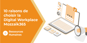 Vignette pour l'article 10 raisons de choisir la Digital Workplace Mozzaik365