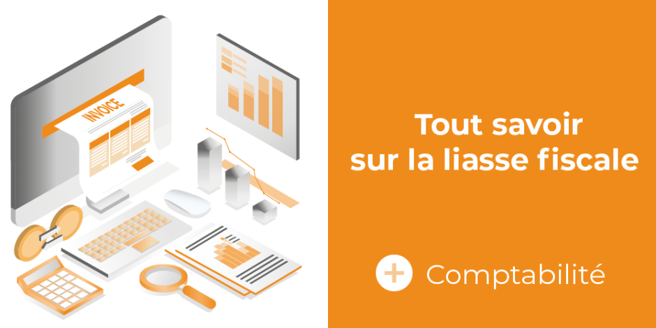 Optimisez la gestion de votre liasse fiscale