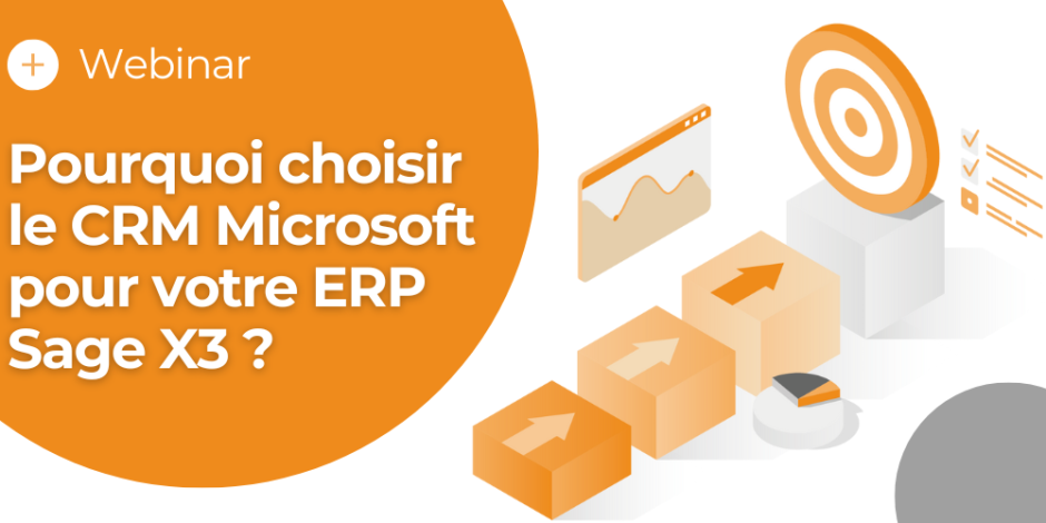 Vignette Pourquoi choisir le CRM Microsoft pour votre ERP Sage X3 ?
