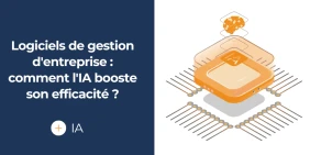 Vignette article Logiciels de gestion d'entreprise : comment l'IA booste son efficacité ? Vignette illustrant l'article Logiciels de gestion d'entreprise : comment l'IA booste son efficacité ?