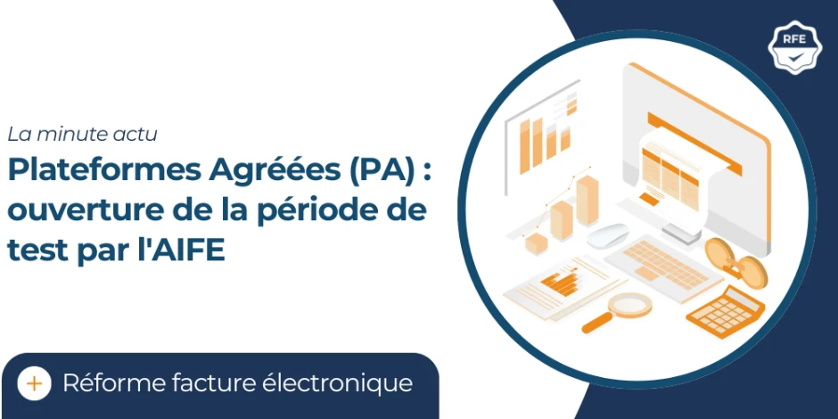 vignette article réforme de la facturation électronique : ouverture de la phase de test par l'AIFE