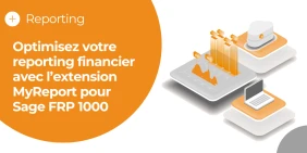 Vignette illustrant l'article : Optimisez votre reporting financier avec l’extension MyReport pour Sage FRP 1000