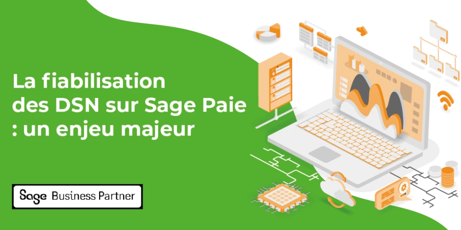 vignette fiabilisation des dsn sur sage paie un enjeu majeur 