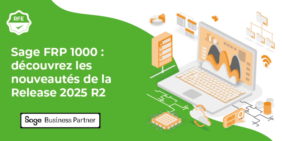 Vignette article Sage FRP 1000 : découvrez les nouveautés de la Release 2025 R2