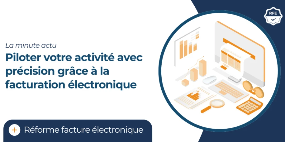 Vignette article Piloter votre activité avec précision grâce à la facturation électronique