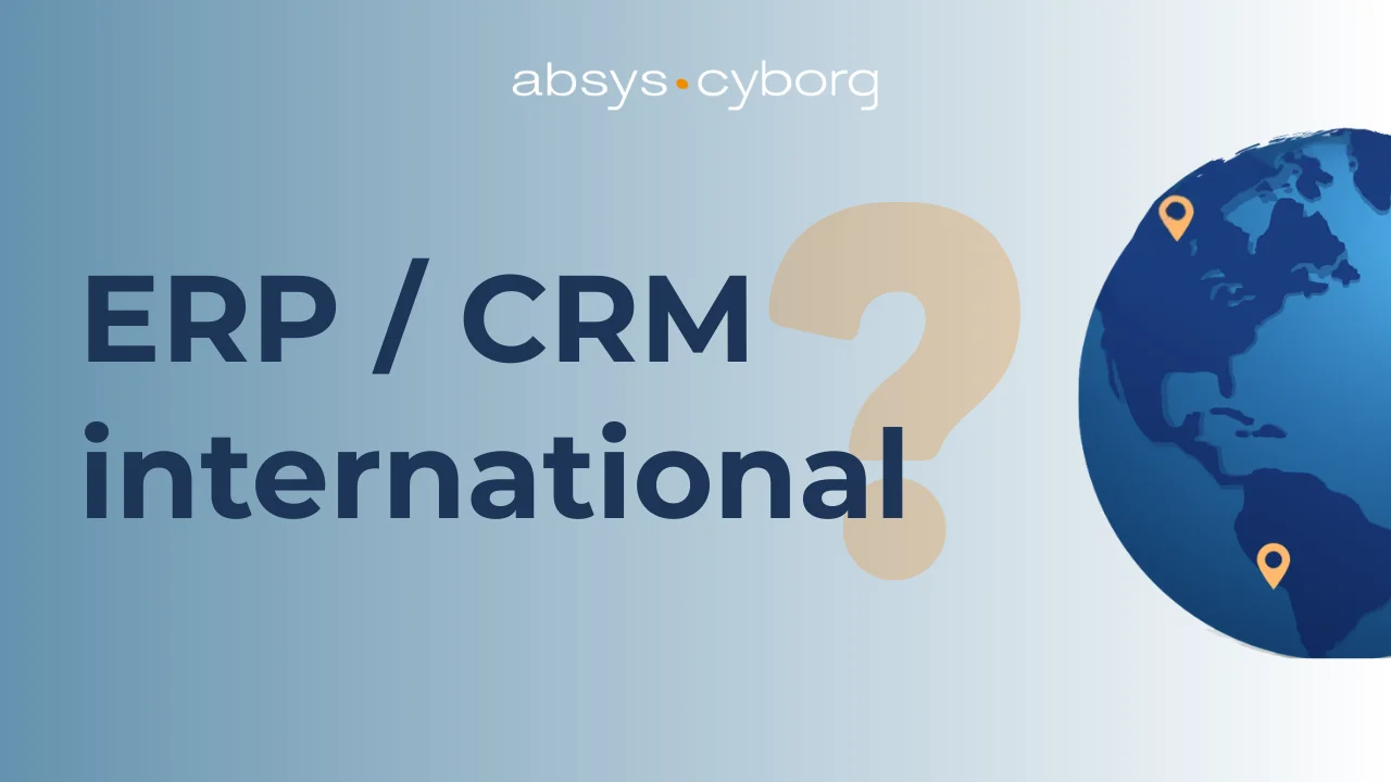Vignette 5 question à se poser avant de déployer un ERP/CRM à l'international