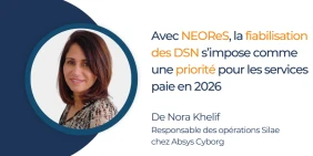 vignettre fiabilisation des dsn nora khelif