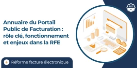 Vignette illustrant l'article Annuaire du Portail Public de Facturation : rôle clé, fonctionnement et enjeux dans la RFE