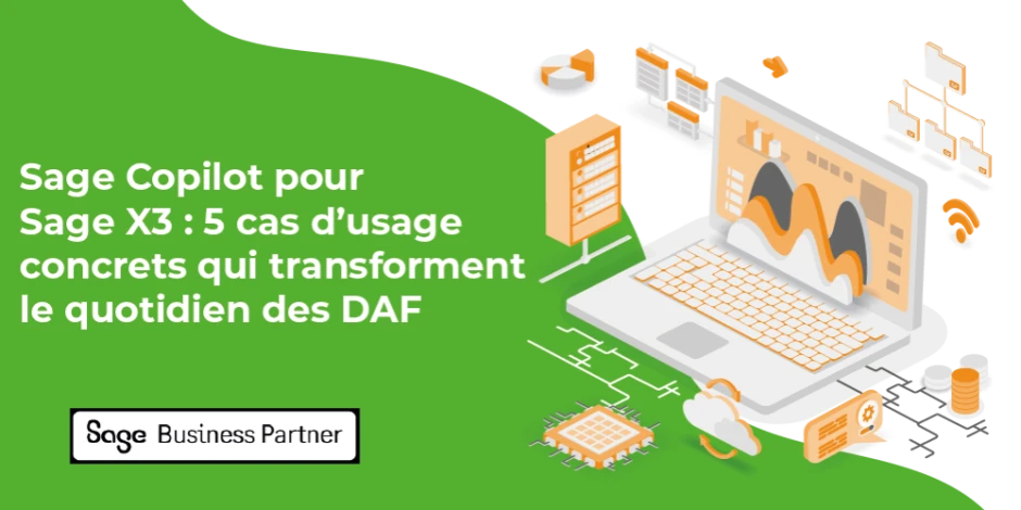 Vignette article Sage Copilot pour Sage X3 : 5 cas d’usage concrets qui transforment le quotidien des DAF