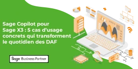 Vignette illustrant l'article Sage Copilot pour Sage X3 : 5 cas d’usage concrets qui transforment le quotidien des DAF