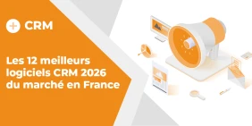 Vignette illustrant l'article Les 12 meilleurs logiciels CRM 2026 du marché en France