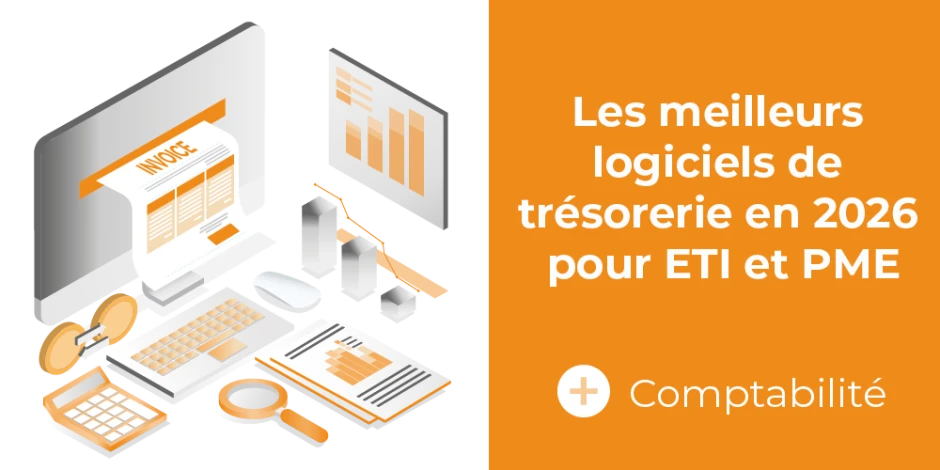 Vignette article les meilleurs logiciels de trésorerie pour ETI et PME
