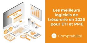 Vignette illustrant l'article les meilleurs logiciels de trésorerie en 2026 pour ETI et PME