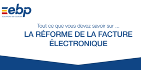 visuel-livre-blanc-ebp-la-reforme-de-la-facture-electronique-2