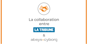 vignette-site-web-la-collaboration-entre-la-tribune-et-absys-cyborg-temoignage-la-tribune