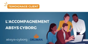 vignette-temoignage-client-orliman-l-accompagnement-absys-cyborg