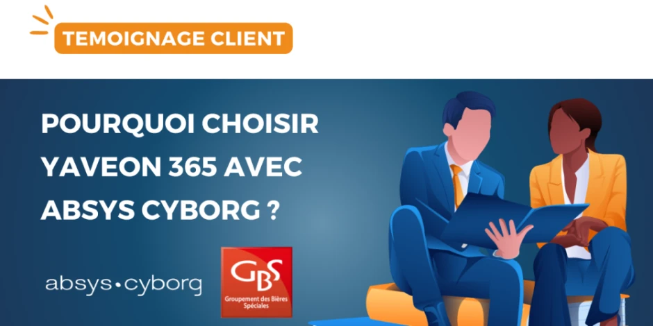 vignette-temoignage-groupement-des-bieres-speciales-pourquoi-choisir-yaveon-365-avec-absys-cyborg