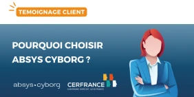 vignette-temoignage-cerfrance-pourquoi-choisir-absys-cyborg