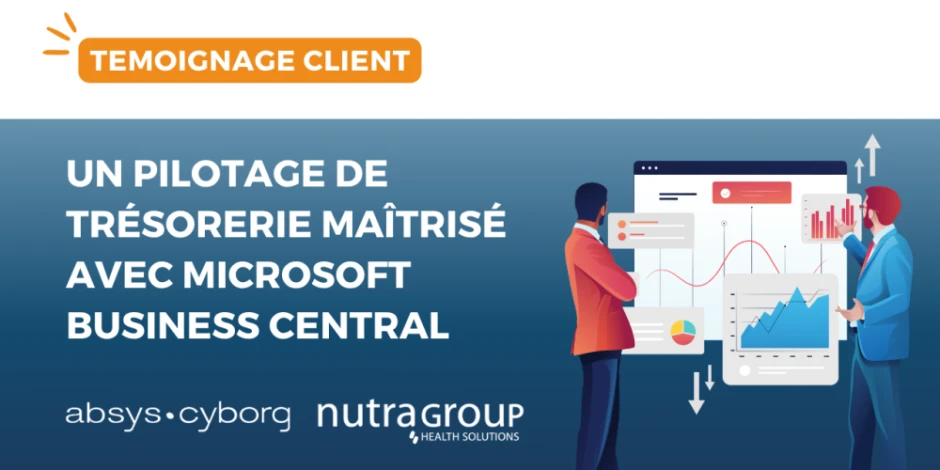 vignette-temoignage-client-nutragroup-piloter-votre-tresorerie-business-central-absys-cyborg-2